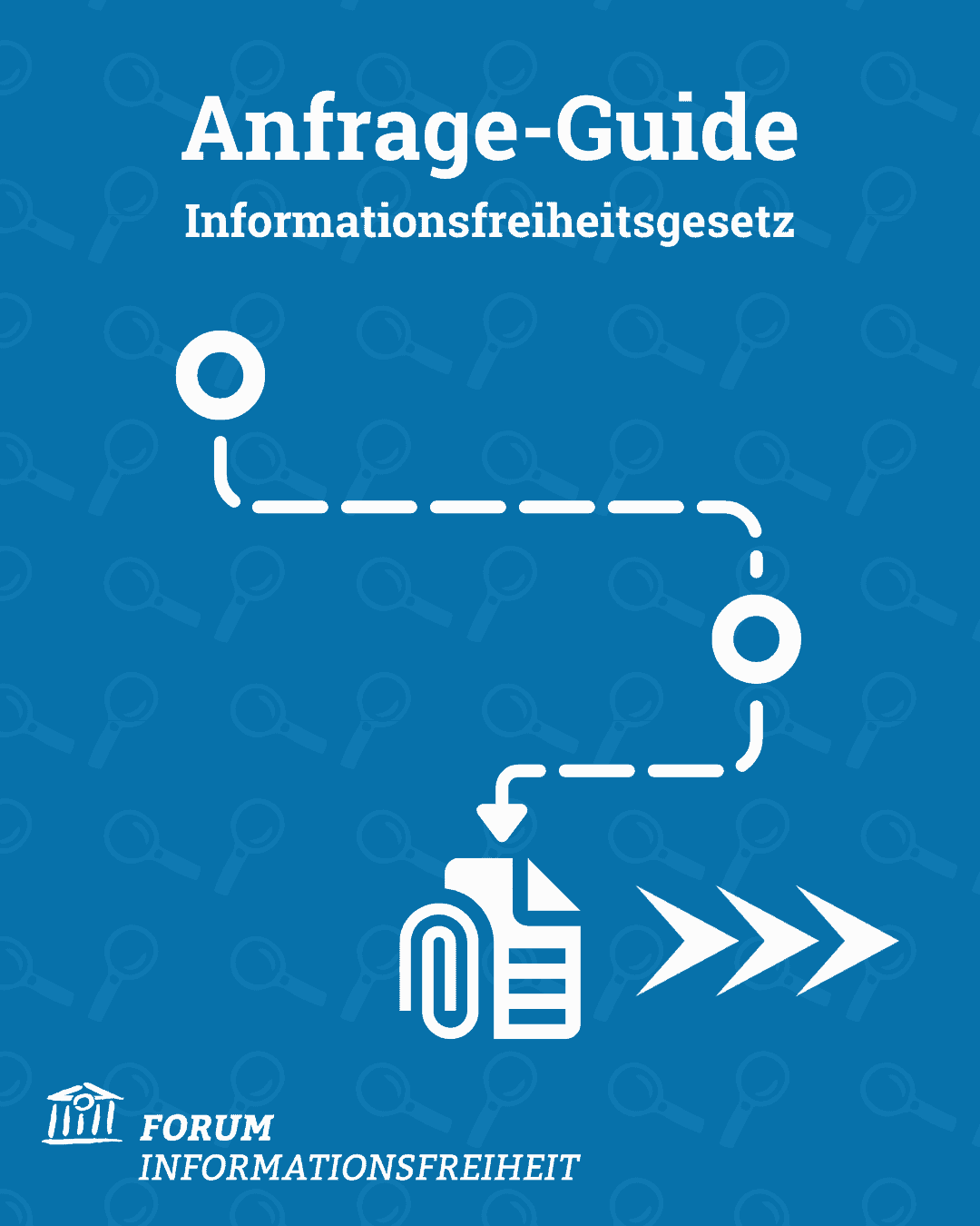 Coverbild für den Anfrage-Guide zum Informationsfreiheitsgesetz vom Forum Informationsfreiheit