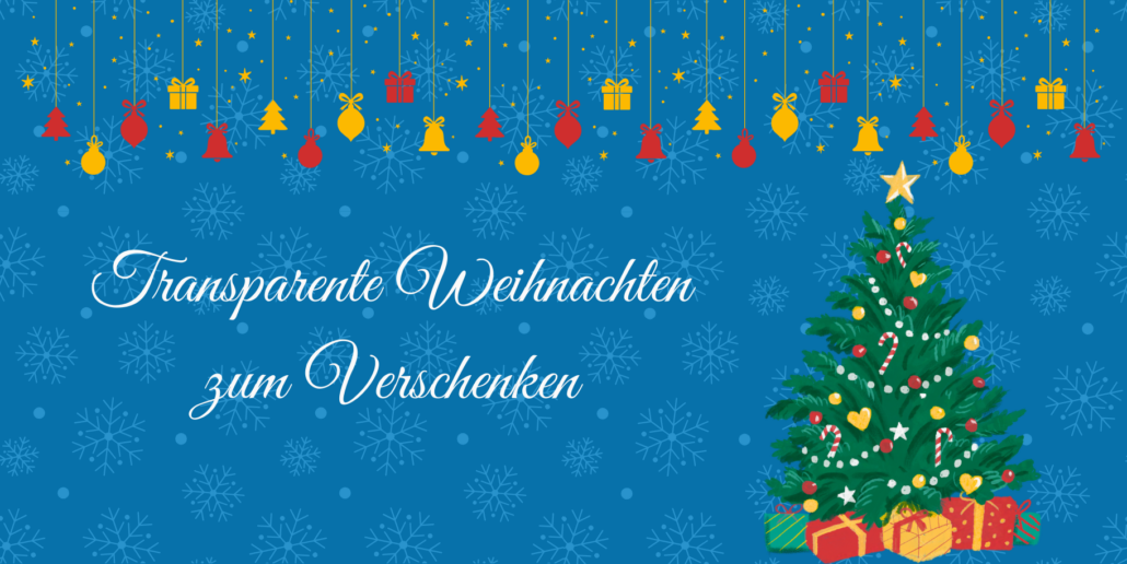 Titelbild - Transparente Weihnachten zum Verschenken. Im Hintergrund sind Schneeflocken zu sehen, daneben ein Weihnachtsbaum mit Geschenken, von der Decke hängt Weihnachtsdeko