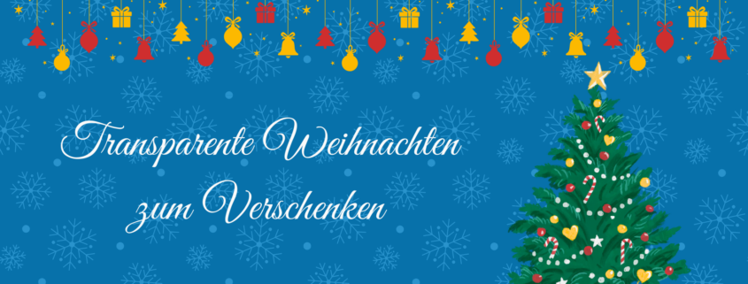 Titelbild - Transparente Weihnachten zum Verschenken. Im Hintergrund sind Schneeflocken zu sehen, daneben ein Weihnachtsbaum mit Geschenken, von der Decke hängt Weihnachtsdeko